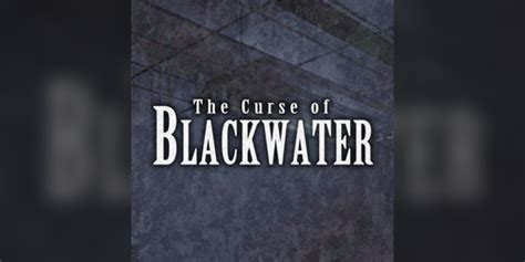 The xurse of blackwatet